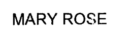MARY ROSE trademark
