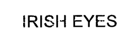 IRISH EYES trademark