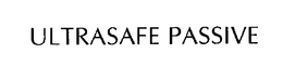 ULTRASAFE PASSIVE trademark