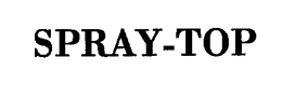 SPRAY-TOP trademark