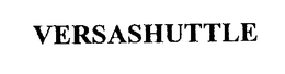 VERSASHUTTLE trademark