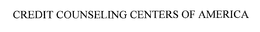 CREDIT COUNSELING CENTERS OF AMERICA trademark