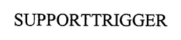 SUPPORTTRIGGER trademark