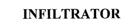 INFILTRATOR trademark