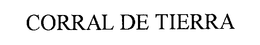 CORRAL DE TIERRA trademark