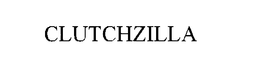CLUTCHZILLA trademark