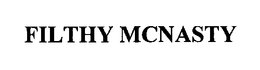 FILTHY MCNASTY trademark