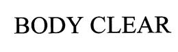 BODY CLEAR trademark