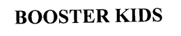 BOOSTER KIDS trademark