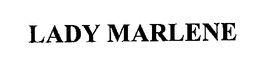 LADY MARLENE trademark