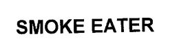SMOKE EATER trademark