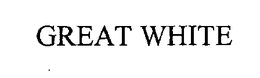 GREAT WHITE trademark