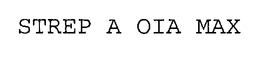 STREP A OIA MAX trademark
