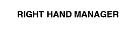 RIGHT HAND MANAGER trademark