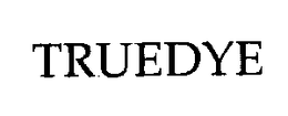 TRUEDYE trademark