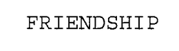 FRIENDSHIP trademark