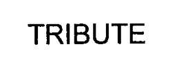TRIBUTE trademark