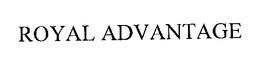 ROYAL ADVANTAGE trademark