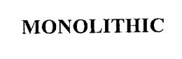 MONOLITHIC trademark