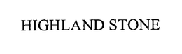 HIGHLAND STONE trademark