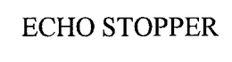 ECHO STOPPER trademark