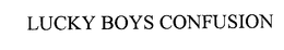 LUCKY BOYS CONFUSION trademark