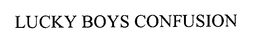 LUCKY BOYS CONFUSION trademark
