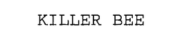 KILLER BEE trademark