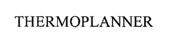 THERMOPLANNER trademark