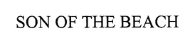 SON OF THE BEACH trademark