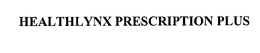 HEALTHLYNX PRESCRIPTION PLUS trademark