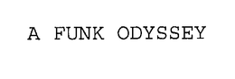 A FUNK ODYSSEY trademark
