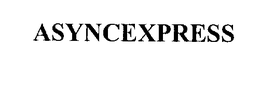 ASYNCEXPRESS trademark