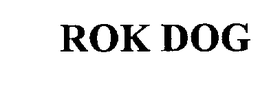 ROK DOG trademark
