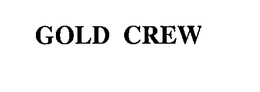 GOLD CREW trademark
