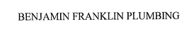 BENJAMIN FRANKLIN PLUMBING trademark