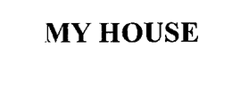 MY HOUSE trademark