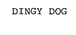 DINGY DOG trademark