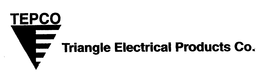 TEPCO TRIANGLE ELECTRICAL PRODUCTS CO. trademark