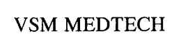 VSM MEDTECH trademark