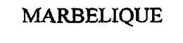 MARBELIQUE trademark