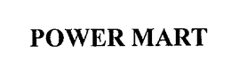 POWER MART trademark