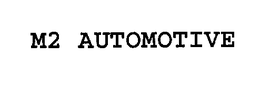 M2 AUTOMOTIVE trademark