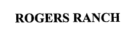 ROGERS RANCH trademark