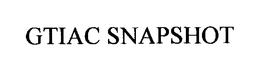 GTIAC SNAPSHOT trademark