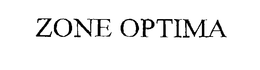 ZONE OPTIMA trademark