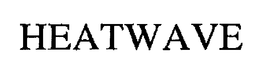 HEATWAVE trademark