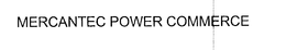 MERCANTEC POWER COMMERCE trademark