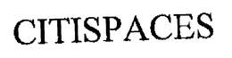 CITISPACES trademark