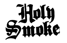 HOLY SMOKE trademark